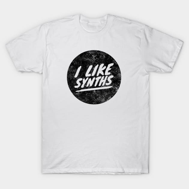 I Like Synths T-Shirt by Silver Hawk